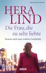 Hera Lind: Die Frau, die zu sehr liebte, Buch
