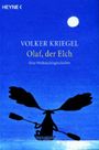 Volker Kriegel: Olaf,der Elch, Buch