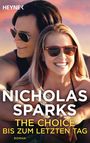 Nicholas Sparks: The Choice - Bis zum letzten Tag, Buch