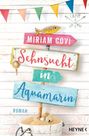 Miriam Covi: Sehnsucht in Aquamarin, Buch