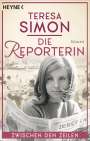 Teresa Simon: Die Reporterin - Zwischen den Zeilen, Buch
