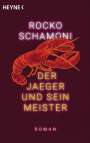 Rocko Schamoni: Der Jaeger und sein Meister, Buch
