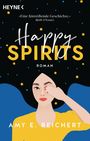 Amy E. Reichert: Happy Spirits, Buch