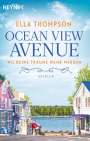 Ella Thompson: Ocean View Avenue - Wo deine Träume wahr werden, Buch