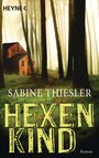 Sabine Thiesler: Hexenkind, Buch