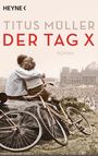 Titus Müller: Der Tag X, Buch