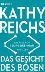 Kathy Reichs: Das Gesicht des Bösen, Buch
