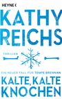 Kathy Reichs: Kalte, kalte Knochen, Buch