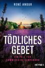 René Anour: Tödliches Gebet, Buch