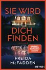 Freida McFadden: Sie wird dich finden, Buch