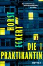 Horst Eckert: Die Praktikantin, Buch