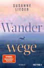 „Wanderwege“ von Susanne Lieder, Spiegel Bestseller-Autorin, Roman. Hüpfendes Reh vor pastellfarbenem Himmel.