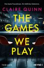 Titel: "The Games We Play" von Claire Quinn. 
Untertitel: Drei beste Freundinnen. Ein tödliches Geheimnis.  
Drei Cocktails auf einer Bar.