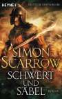 Simon Scarrow: Schwert und Säbel, Buch