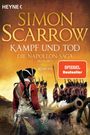 Simon Scarrow: Kampf und Tod - Die Napoleon-Saga 1809 - 1815, Buch