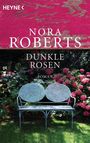 Nora Roberts: Dunkle Rosen, Buch