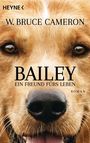 W. Bruce Cameron: Bailey - Ein Freund fürs Leben, Buch