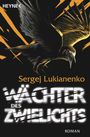 Sergej Lukianenko: Wächter des Zwielichts, Buch