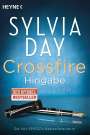 Sylvia Day: Crossfire 04. Hingabe, Buch