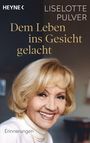 Liselotte Pulver: Dem Leben ins Gesicht gelacht, Buch