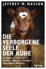 Jeffrey Moussaieff Masson: Die verborgene Seele der Kühe, Buch