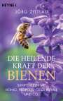 Jörg Zittlau: Die heilende Kraft der Bienen, Buch