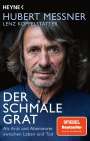 Hubert Messner: Der schmale Grat, Buch