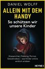 Daniel Wolff: Allein mit dem Handy: So schützen wir unsere Kinder, Buch