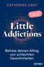 Catherine Gray: Little Addictions, Buch