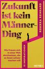 Rebekka Reinhard: Zukunft ist kein Männerding, Buch