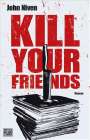 John Niven: Kill Your Friends, Buch