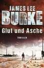James Lee Burke: Glut und Asche, Buch