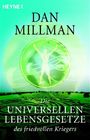 Dan Millman: Die universellen Lebensgesetze des friedvollen Kriegers, Buch