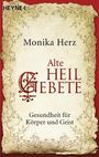 Monika Herz: Alte Heilgebete, Buch