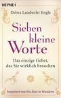 Debra Landwehr Engle: Sieben kleine Worte, Buch