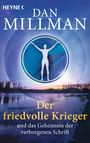 Dan Millman: Der friedvolle Krieger und das Geheimnis der verborgenen Schrift, Buch