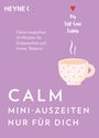 @MySelfLoveSupply: Calm - Mini-Auszeiten nur für dich, Buch