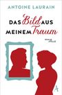 Antoine Laurain: Das Bild aus meinem Traum, Buch