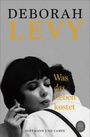 Deborah Levy: Was das Leben kostet, Buch