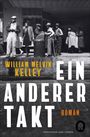 William Melvin Kelley: Ein anderer Takt, Buch