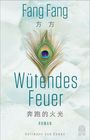 Fang Fang: Wütendes Feuer, Buch