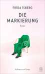 Frída Ísberg: Die Markierung, Buch