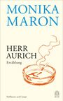 Monika Maron: Herr Aurich, Buch