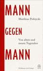 Matthias Politycki: Mann gegen Mann, Buch