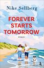 Nike Sellberg: Forever Starts Tomorrow, Buch