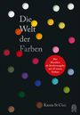Kassia St Clair: Die Welt der Farben, Buch
