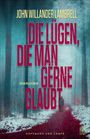 John Willander Lambrell: Die Lügen, die man gerne glaubt, Buch