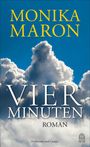 „MONIKA MARON“, „VIER MINUTEN“, „ROMAN“. Große, weiße Wolken vor blauem Himmel.