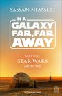 Sassan Niasseri: In a Galaxy far, far away, Buch