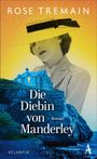 Rose Tremain: Die Diebin von Manderley, Buch